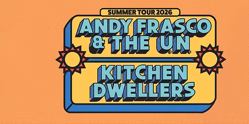Andy Frasco & The U.N. and Kitchen Dwellers w\/ Mihali - OUTDOOR