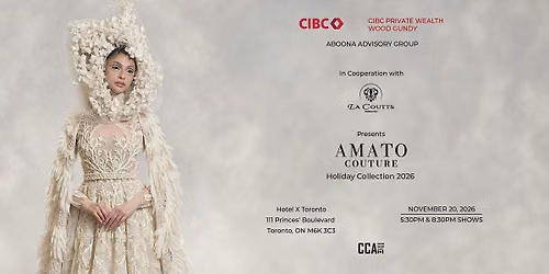 AMATO COUTURE Fashion Show by CIBC and LA COUTTS  TORONTO