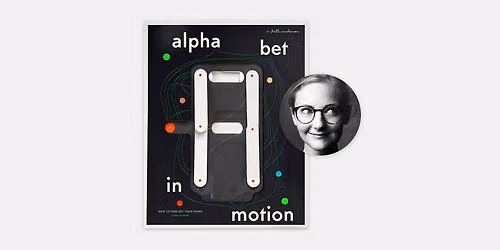 Kelli Anderson: Alphabet in Motion: How Letters Get Their Shape