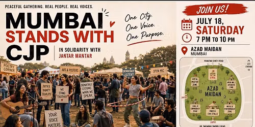 Mumbai CJP Meetup @ Azad Maidan |\nMusic \u2022 Stand Ups \u2022 Art \u2022 Conversations \u2022 Solidarity 