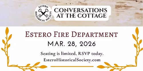 Estero Fire Department: Conversation at the Cottage