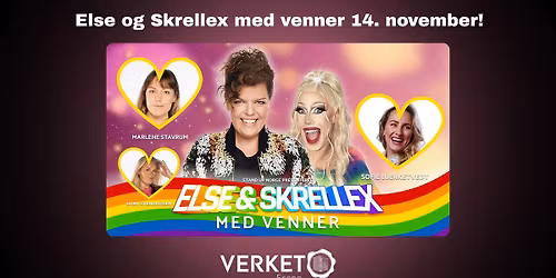 Else og Skrellex med venner \/\/ Verket Scene\ud83d\udc9e