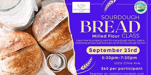 \ud83c\udf5eSourdough Bread Class- Milled Flour\ud83c\udf5e- September 23rd- 5:30pm-7:30pm
