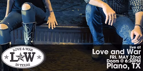 NATE & ANDIE KAY LIVE @ Love and War Plano, TX