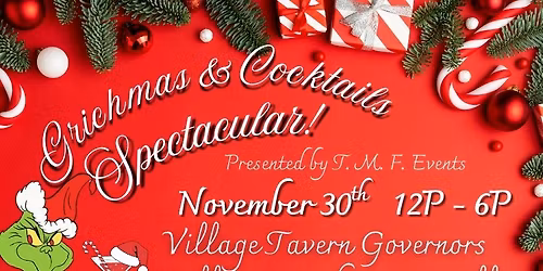 Grinchmas & Cocktails Spectacular ~ Salem MA