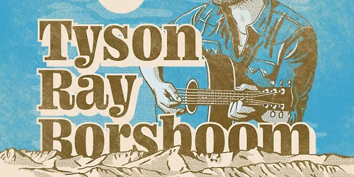 Tyson Ray Borsboom - Saskatoon, SK - Album Release Tour