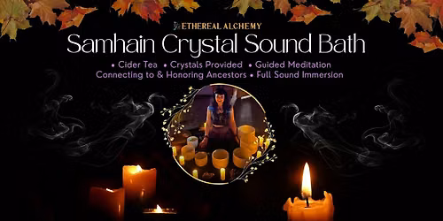 Samhain Crystal Sound Bath