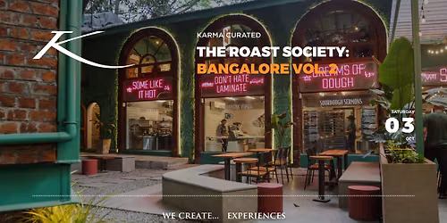 THE ROAST SOCIETY: BANGALORE VOL. 2
