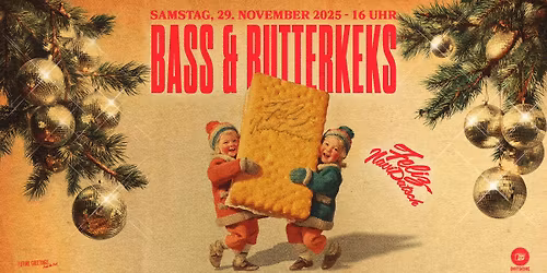 Feliz NaviDatsch x Bass & Butterkekse Edition