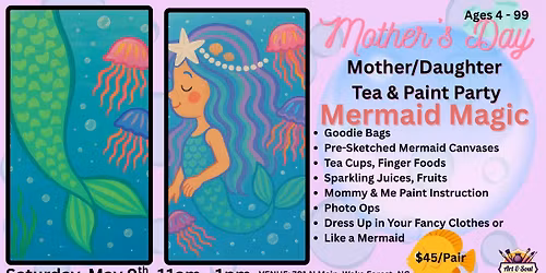 Mother\u2019s Day Mermaid Tea & Paint Party: An Annual Tradition