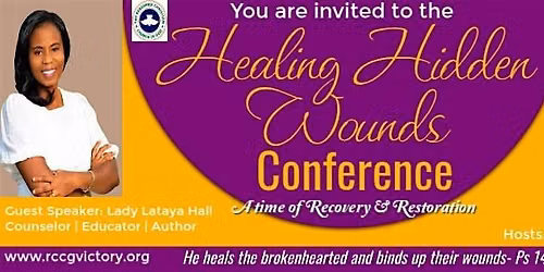 Healing Hidden Wounds Conference- A time of Recovery & Restoration