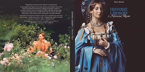 \u201eHistorie ubior\u00f3w z Nomina Rosae\u201d \u2013 spotkanie autorskie w MCK SOK\u00d3\u0141