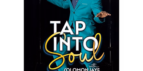 Tap Into Soul at Bristol Riverside Theatre
