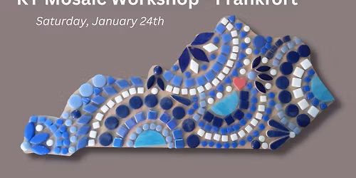 Kentucky Mosaic Workshop at Completely Kentucky (Frankfort)
