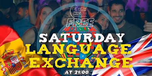 SATURDAY LANGUAGE EXCHANGE."FREE WELCOME SHOTS"
