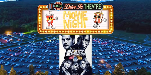 2 Fast 2 Furious at Circle Drive-In Presented by Pharoahs Car Club of Scranton