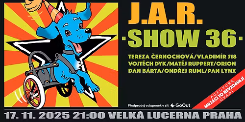 J.A.R. \u25aaSHOW 36\u25aa se vz\u00e1cn\u00fdmi hosty ve Velk\u00e9m s\u00e1le Lucerny 17. listopadu 2025