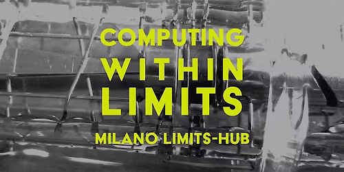 Computing Within Limits Milan