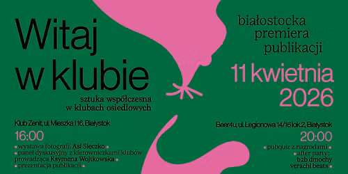 Bia\u0142ostocka premiera publikacji \u201eWitaj w klubie - sztuka wsp\u00f3\u0142czesna w klubach osiedlowych\u201d