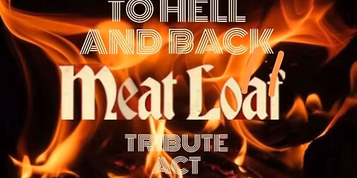 MEATLOAF & LEGENDS OF ROCK @ THE THREE HORSES