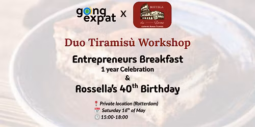 Duo Tiramis\u00f9 Workshop - 1 Year of Entrepreneurs Breakfast & Rossella's 40th