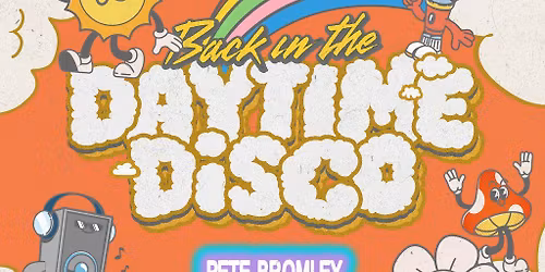 Back In The Daytime Disco - Sandbach Bank Holiday Special!