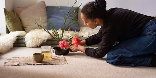 Ikebana and Tea: A Practice of Stillness