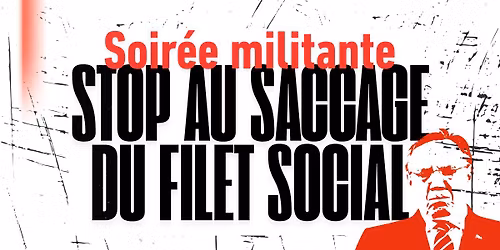 5 \u00e0 7 militant \u00abStop au saccage du filet social\u00bb\ud83c\udf7b