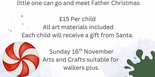Father Christmas meet plus arts and crafts workshop