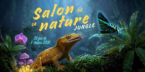 SALON DE LA NATURE 2026 \/ \u00c9DITION JUNGLE \ud83e\udd81\ud83c\udf34