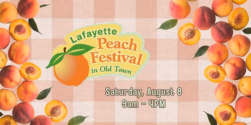 \ud83c\udf51 Lafayette Peach Festival 2026 \ud83c\udf51