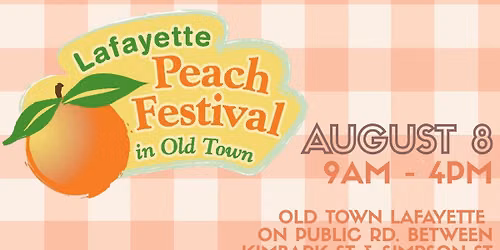 \ud83c\udf51 Lafayette Peach Festival 2026 \ud83c\udf51