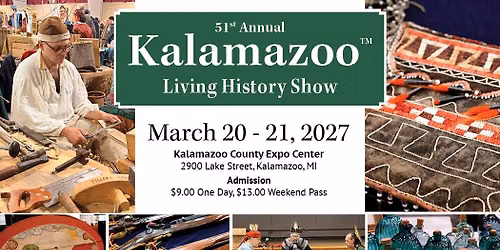 Kalamazoo Living History Show 2027