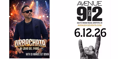 URBACHATA 912:  URBACHATA with JOHN DEL PIANO Featuring DJ MANUEL GET DOWN