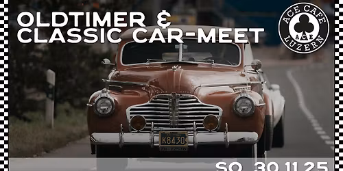 \u2663\ufe0f CLASSIC CAR-MEET im ACE CAFE LUZERN \u2663\ufe0f