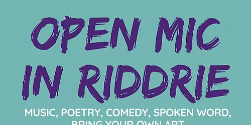 Open Mic @ Riddrie Library, East End of Glasgow
