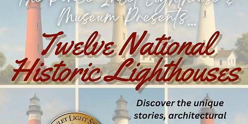 Outreach: Twelve National Historic Landmark Lighthouses