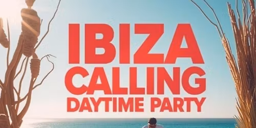 IBIZA DAYTIME PARTY \ud83c\udf34\ud83c\udf79\u26f1\ufe0f (Tickets selling fast)