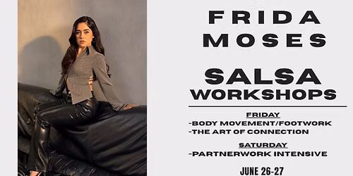 Salsa Workshops With Frida Moses