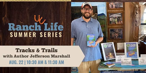 Tracks & Trails with Author Jefferson Marshall | Ranch Life Summer Series
