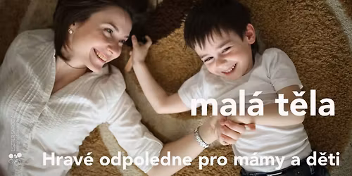 Velk\u00e9 emoce-mal\u00e1 t\u011bla, hrav\u00e9 odpoledne pro m\u00e1my a d\u011bti (3\u20136 let) v \u010de\u0161tin\u011b\/angli\u010dtin\u011b
