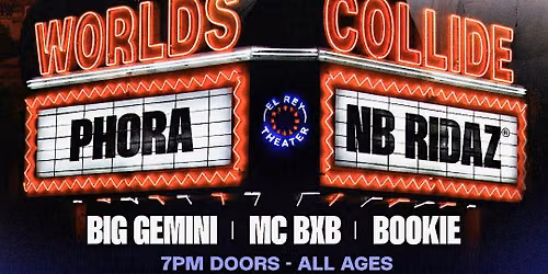 Worlds Collide Albuquerque w\/ NB Ridaz, Phora, & Big Gemini