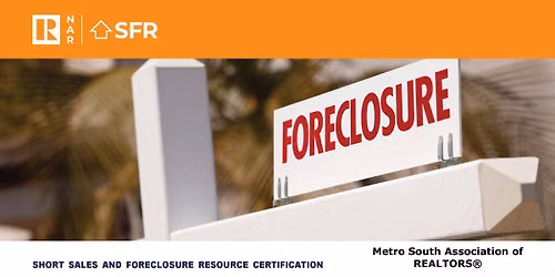 NAR Certification: Short Sales and Foreclosure Resource (SFR)