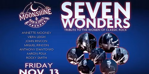 Seven Wonders live at Moonshine Bar & Grill!!