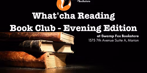 What'cha Reading Book Club - The Evening Edition