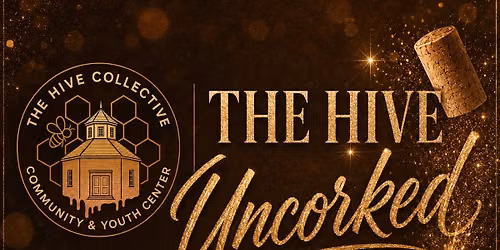 The Hive Uncorked 
