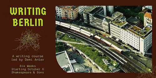 Writing Berlin: 6-Week Creative Writing Course