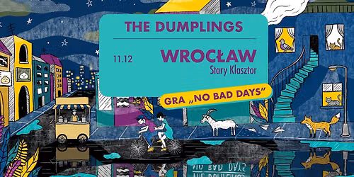 The Dumplings gra NO BAD DAYS | 11.12 | Wroc\u0142aw