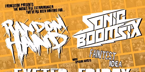 Random Hand & Sonic Boom Six w\/ Faintest Idea