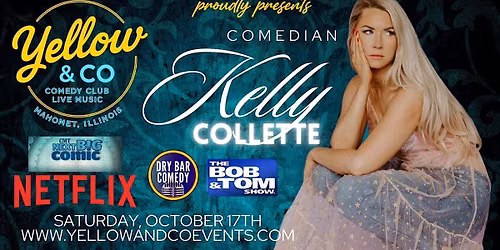Yellow and Co. presents Comedian Kelly Collette